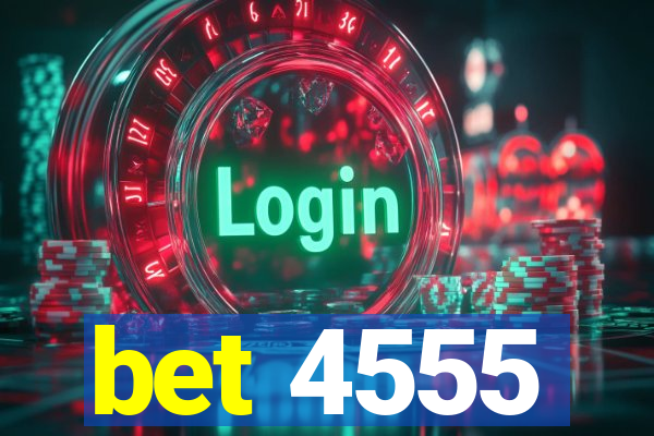 bet 4555